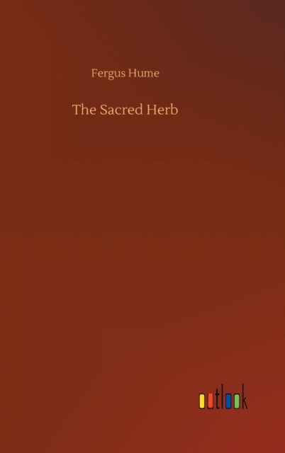 The Sacred Herb