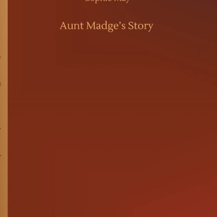 Aunt Madge's Story