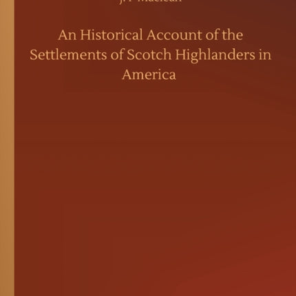 An Historical Account of the Settlements of