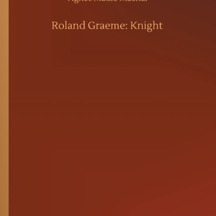 Roland Graeme: Knight