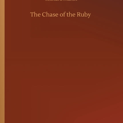 The Chase of the Ruby