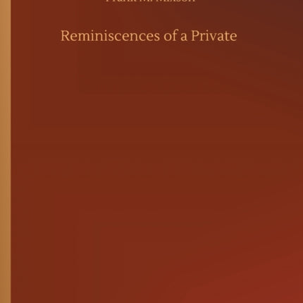 Reminiscences of a Private
