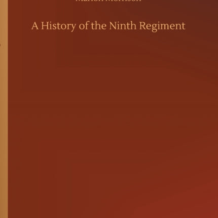 A History of the Ninth Regiment