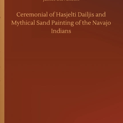Ceremonial of Hasjelti Dailjis and Mythical Sand