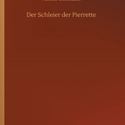 Der Schleier der Pierrette