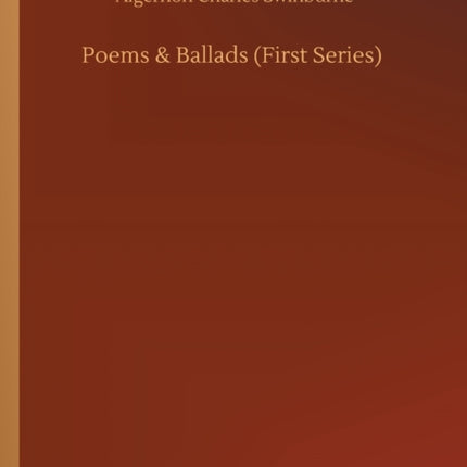 Poems & Ballads (First Series)