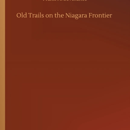 Old Trails on the Niagara Frontier