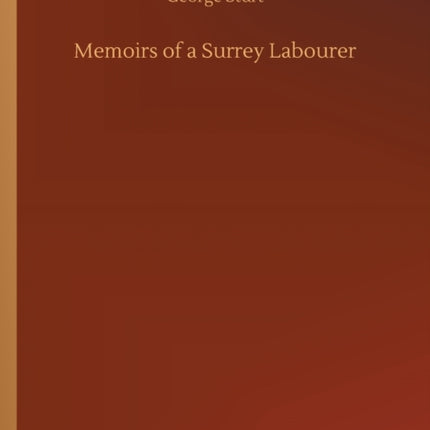 Memoirs of a Surrey Labourer