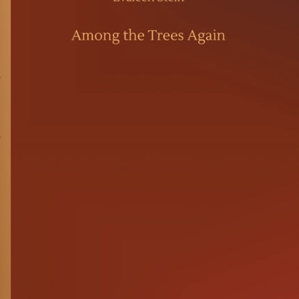 Among the Trees Again