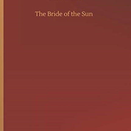 The Bride of the Sun