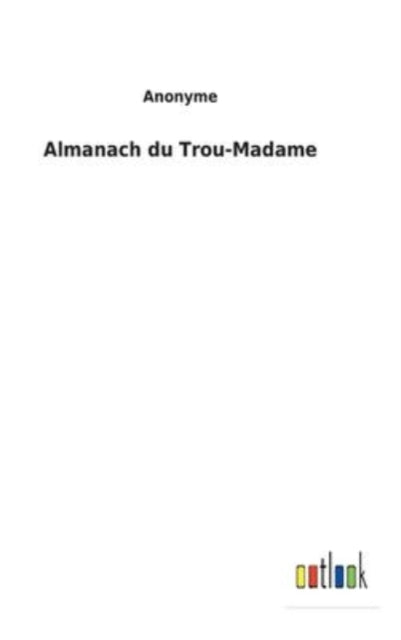 Almanach du Trou-Madame