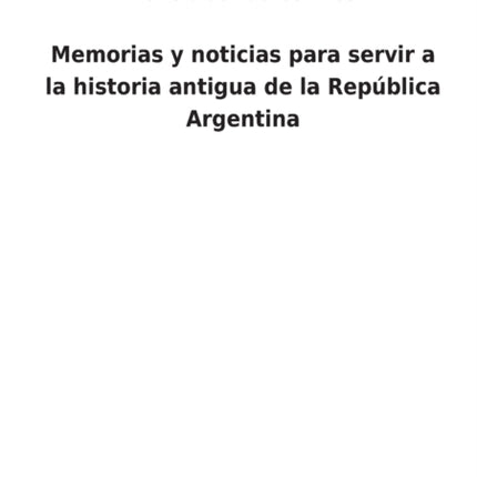 Memorias y noticias para servir a la historia