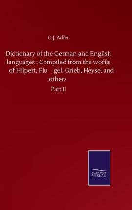 Dictionary of the German and English languages: