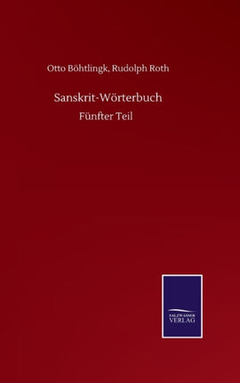 Sanskrit-Wörterbuch: Fünfter Teil