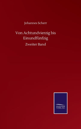 Von Achtundvierzig bis Einundfünfzig: Zweiter
