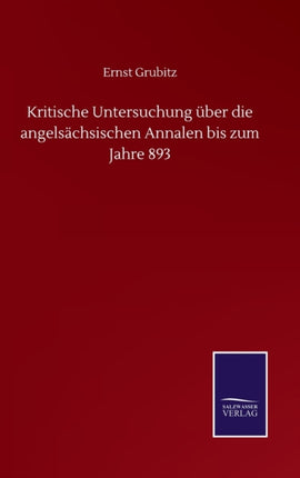 Kritische Untersuchung über die angelsächsischen