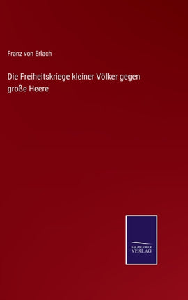 Die Freiheitskriege kleiner Völker gegen große