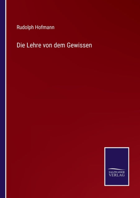 Die Lehre von dem Gewissen