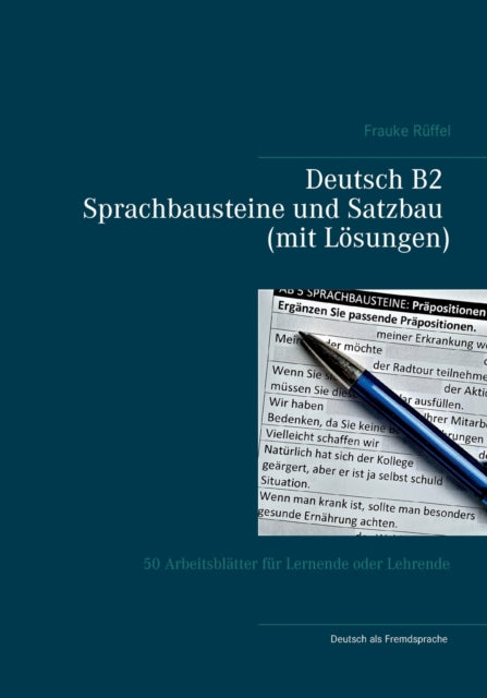 Deutsch B2 Sprachbausteine und Satzbau (mit