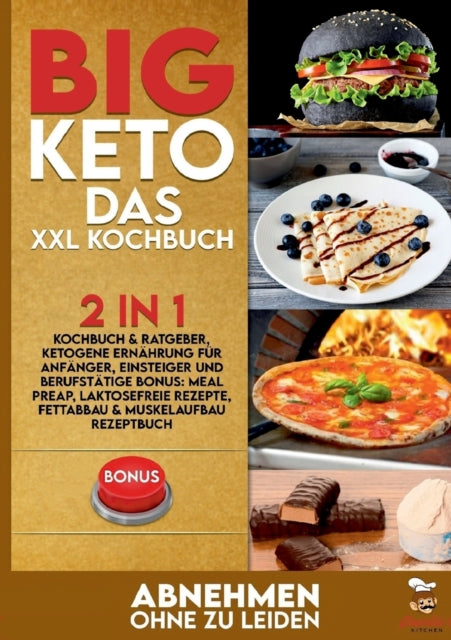 BIG KETO Das XXL Kochbuch: 2in1: Kochbuch &