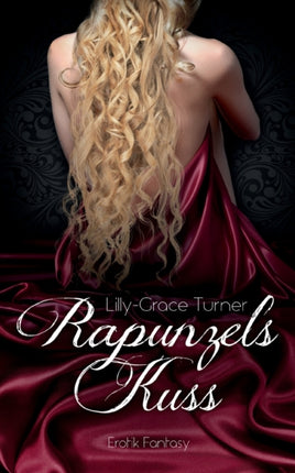 Rapunzels Kuss: Der Fluch