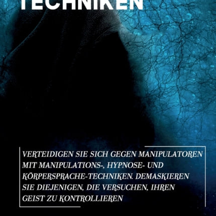 Manipulations Techniken: Verteidigen Sie sich