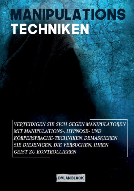 Manipulations Techniken: Verteidigen Sie sich