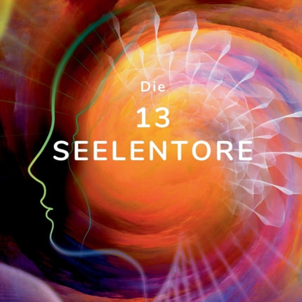 Die 13 Seelentore
