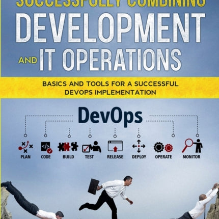 DevOps - Successfully Combining Development and