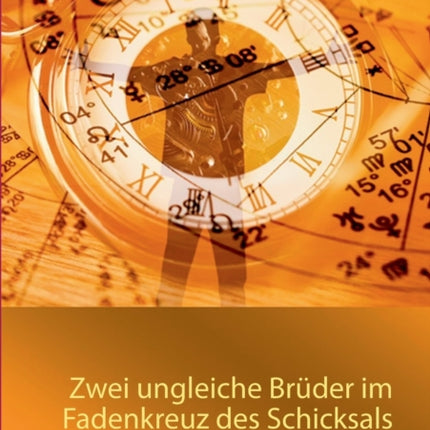 Zwei ungleiche Brüder im Fadenkreuz des