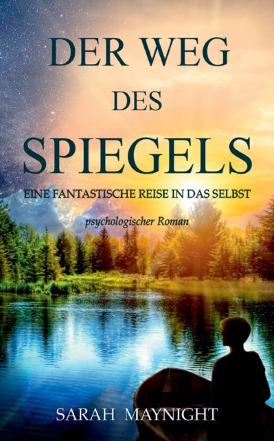 Der Weg des Spiegels: Eine fantastische Reise in