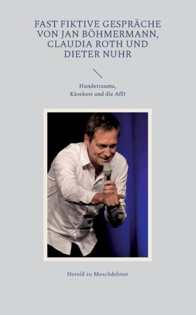 Fast fiktive Gespräche von Jan Böhmermann,