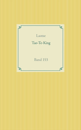 Tao Te King: Band 153