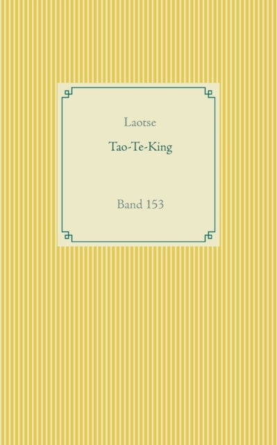 Tao Te King: Band 153