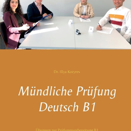 Mündliche Prüfung Deutsch B1: Übungen zur
