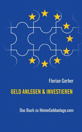 Geld anlegen & investieren: Das Buch zu