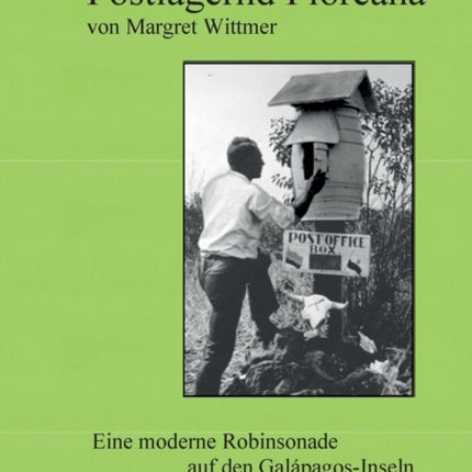 Postlagernd Floreana: Eine moderne Robinsonade