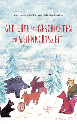 Gedichte und Geschichten zur Weihnachtszeit: