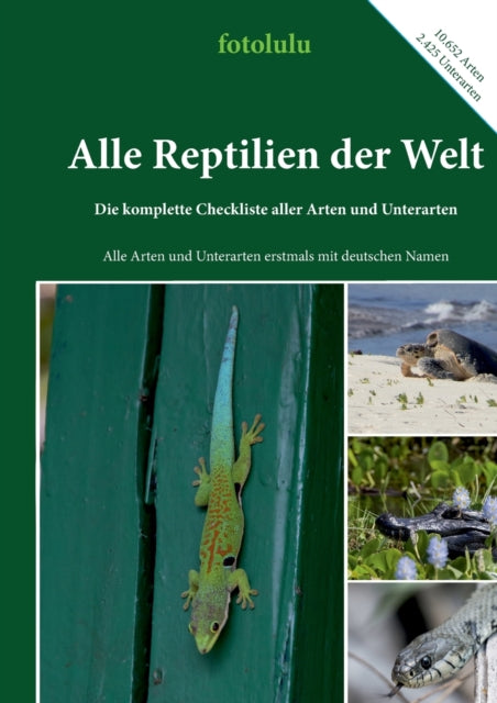 Alle Reptilien der Welt: Die komplette Checkliste