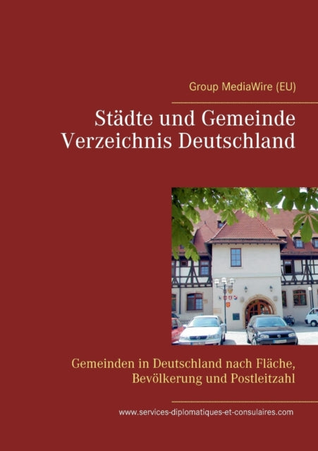 Städte und Gemeinde Verzeichnis Deutschland: Gemeinden in Deutschland nach Fläche, Bevölkerung und Postleitzahl