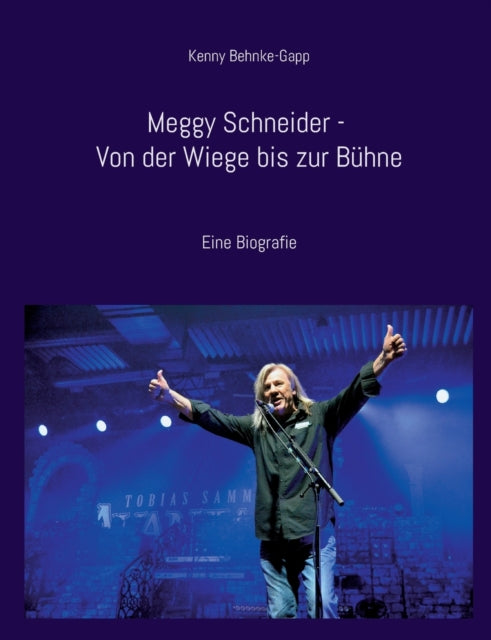 Meggy Schneider - Von der Wiege bis zur Bühne: