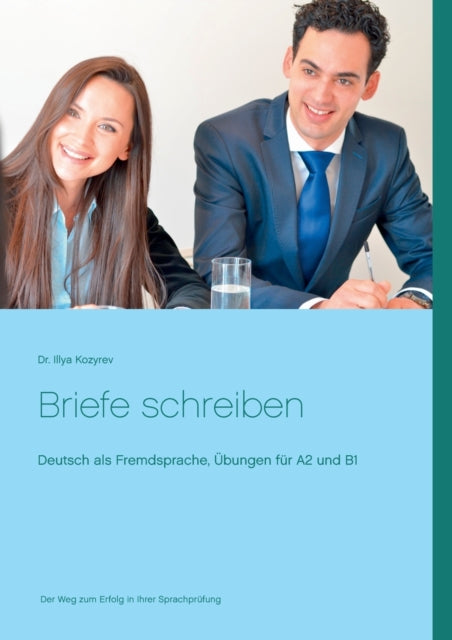 Briefe schreiben: Deutsch als Fremdsprache,