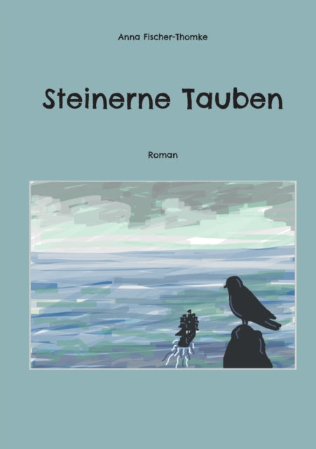 Steinerne Tauben: Roman