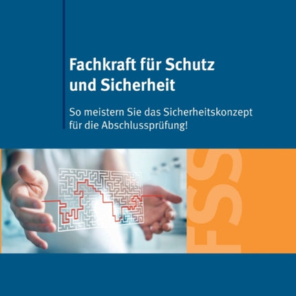 Fachkraft für Schutz und Sicherheit: So meistern