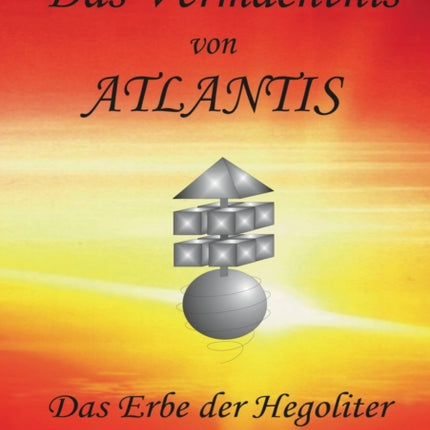 Das Vermächtnis von Atlantis: Das Erbe der