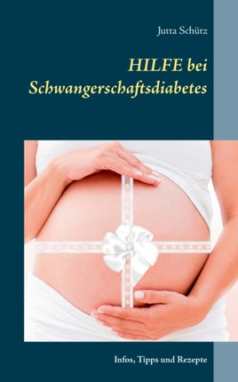 Hilfe bei Schwangerschaftsdiabetes: Infos, Tipps
