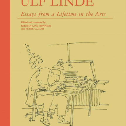 Ulf Linde: Essays from a Lifetime in the Art