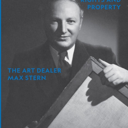 Deprived of Rights and Property: The Art Dealer Max Stern