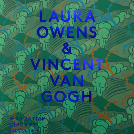 Laura Owens & Vincent van Gogh