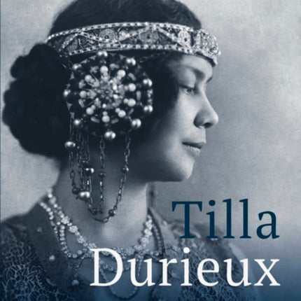 Tilla Durieux: A Witness to a Century and Her Roles